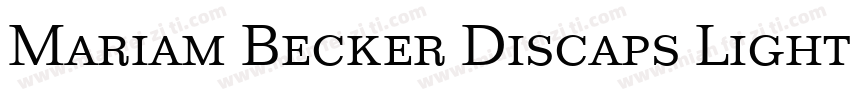 Mariam Becker Discaps Light Regular字体转换